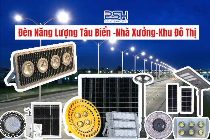 Đèn Năng Lượng Tàu Biển -Nhà Xưởng-Đô Thị